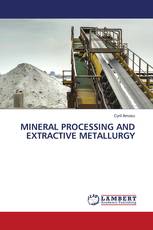 MINERAL PROCESSING AND EXTRACTIVE METALLURGY