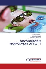 DISCOLORATION MANAGEMENT OF TEETH