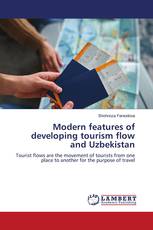 Modern features of developing tourism flow and Uzbekistan