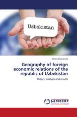 Geography of foreign economic relations of the republic of Uzbekistan