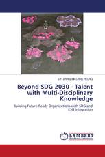 Beyond SDG 2030 - Talent with Multi-Disciplinary Knowledge