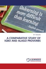 A COMPARATIVE STUDY OF IGBO AND ALAGO PROVERBS