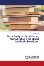 Data Analysis: Qualitative, Quantitative and Mixed Methods Solutions