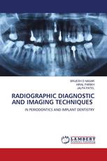 RADIOGRAPHIC DIAGNOSTIC AND IMAGING TECHNIQUES