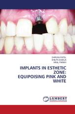 IMPLANTS IN ESTHETIC ZONE: EQUIPOISING PINK AND WHITE