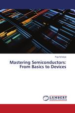 Mastering Semiconductors: From Basics to Devices