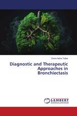 Diagnostic and Therapeutic Approaches in Bronchiectasis