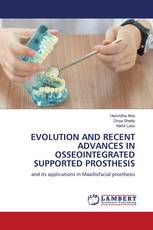 EVOLUTION AND RECENT ADVANCES IN OSSEOINTEGRATED SUPPORTED PROSTHESIS