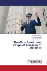 The Glass Revolution: Design of Transparent Buildings