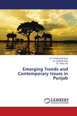 Emerging Trends and Contemporary Issues in Punjab