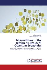 Mercantilism to the Intriguing Realm of Quantum Economics