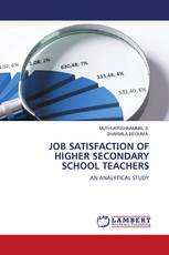 JOB SATISFACTION OF HIGHER SECONDARY SCHOOL TEACHERS