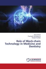 Role of Block-chain Technology in Medicine and Dentistry