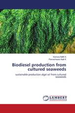 Biodiesel production from cultured seaweeds