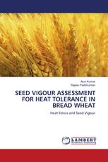 SEED VIGOUR ASSESSMENT FOR HEAT TOLERANCE IN BREAD WHEAT