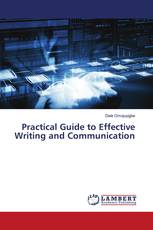 Practical Guide to Effective Writing and Communication