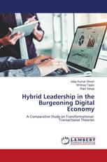 Hybrid Leadership in the Burgeoning Digital Economy