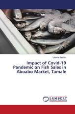 Impact of Covid-19 Pandemic on Fish Sales in Aboabo Market, Tamale