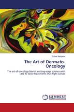 The Art of Dermato-Oncology