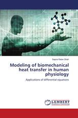 Modeling of biomechanical heat transfer in human physiology