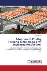 Adoption of Poultry Farming Technologies for Increased Production