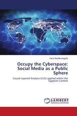 Occupy the Cyberspace: Social Media as a Public Sphere