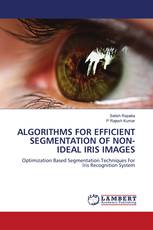 Algorithms for Efficient Segmentation of Non-ideal Iris Images