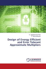 Design of Energy Efficient and Error Tolerant Approximate Multipliers