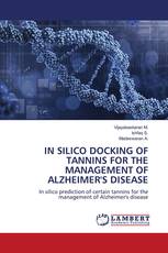 IN SILICO DOCKING OF TANNINS FOR THE MANAGEMENT OF ALZHEIMER'S DISEASE