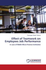 Effect of Teamwork on Employees Job Performance