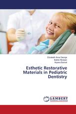 Esthetic Restorative Materials in Pediatric Dentistry