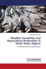 Weather Variability and Aquaculture Production in Ondo State, Nigeria