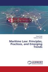 Maritime Law: Principles, Practices, and Emerging Trends