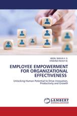 EMPLOYEE EMPOWERMENT FOR ORGANIZATIONAL EFFECTIVENESS