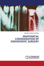 ANATOMICAL CONSIDERATION OF ENDODONTIC SURGERY