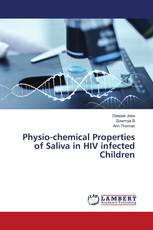 Physio-chemical Properties of Saliva in HIV infected Children