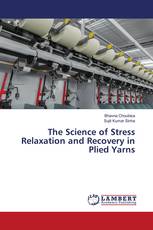 The Science of Stress Relaxation and Recovery in Plied Yarns