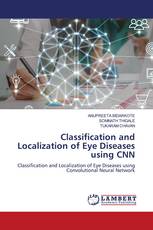 Classification and Localization of Eye Diseases using CNN