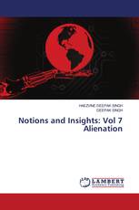 Notions and Insights: Vol 7 Alienation