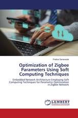 Optimization of Zigbee Parameters Using Soft Computing Techniques