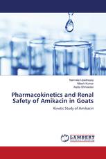 Pharmacokinetics and Renal Safety of Amikacin in Goats