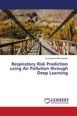 Respiratory Risk Prediction using Air Pollution through Deep Learning