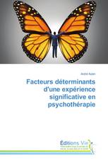 Facteurs déterminants d'une expérience significative en psychothérapie