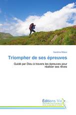 Triompher de ses épreuves