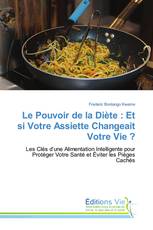 Le Pouvoir de la Diète : Et si Votre Assiette Changeait Votre Vie ?