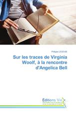 Sur les traces de Virginia Woolf, à la rencontre d'Angelica Bell