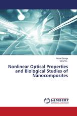 Nonlinear Optical Properties and Biological Studies of Nanocomposites