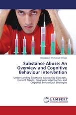 Substance Abuse: An Overview and Cognitive Behaviour Intervention