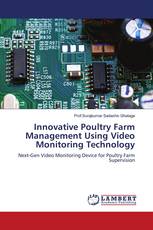 Innovative Poultry Farm Management Using Video Monitoring Technology