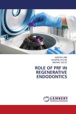 ROLE OF PRF IN REGENERATIVE ENDODONTICS